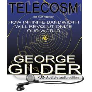   World (Audible Audio Edition) George Gilder, Jeff Riggenbach Books