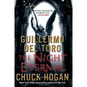  The Night Eternal [Hardcover]: Guillermo Del Toro: Books