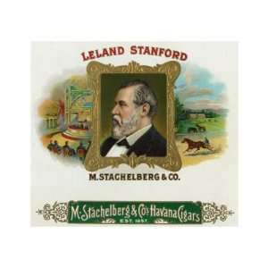  Leland Stanford Brand Cigar Box Label, Founder of Stanford 