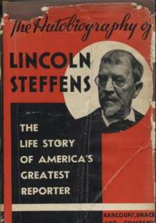   for The Autobiography of Lincoln Steffens Complete in One Volume