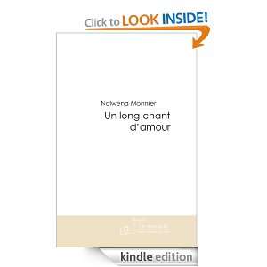 Un long chant damour (French Edition) Nolwena Monnier  