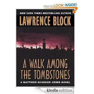 Walk Among the Tombstones A Matthew Scudder Crime Novel Lawrence 