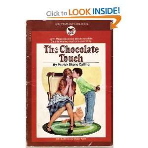  The Chocolate Touch Patrick Skene Catling Books