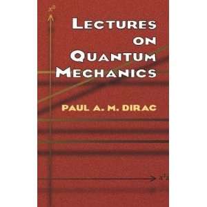   Dirac, Paul Adrien Maurice (Author) Mar 22 01[ Paperback ] Paul