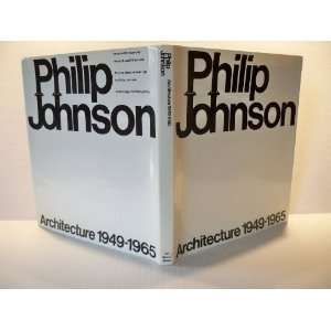  Philip Johnson Architecture 1949 1965 Philip Johnson 
