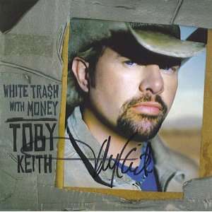 TOBY KEITH HAND SIGNED AUTOGRAPHED WHITE TRASH WITH MONEY CD