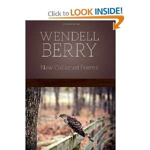  New Collected Poems [Hardcover] Wendell Berry Books