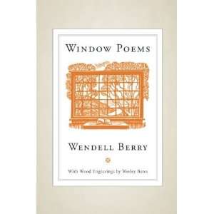  Window Poems [Paperback] Wendell Berry Books