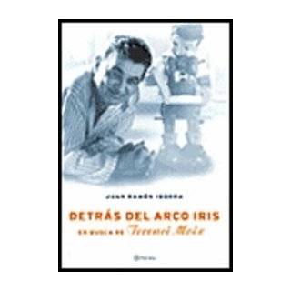 Detras del Arco Iris: El Universo de Terenci Moix (Spanish Edition) by 