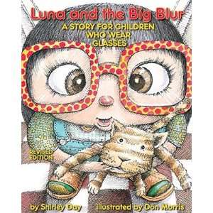  Luna and the Big Blur A Story for Children Who Wear Glasses 