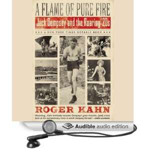   Jack Dempsey and the Roaring 20s (Audible Audio Edition): Roger Kahn