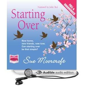   Over (Audible Audio Edition) Sue Moorcroft, Julie Teal Books