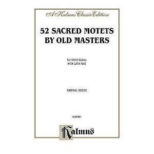  Sacred Motets (52) by Old Masters Musical Instruments