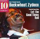 BUCKWHEAT ZYDECO   LET THE GOOD TIMES ROLL [CD NEW]