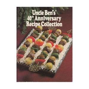  Uncle Bens 40th Anniversary Cookbook Uncle Bens Books