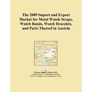  Import and Export Market for Metal Watch Straps, Watch Bands, Watch 